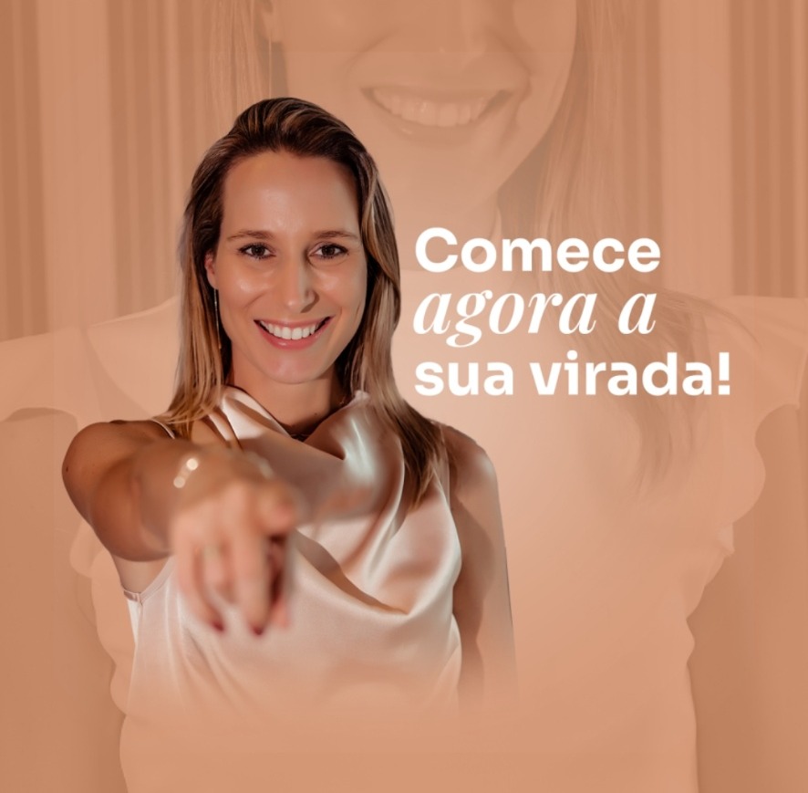 Camila Bavaresco apontando para a frente com a mensagem: Comece agora a sua virada!